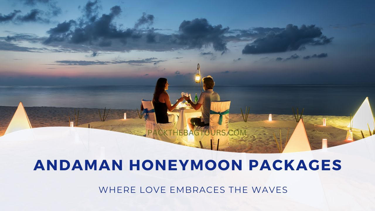 Andaman Honeymoon Magic